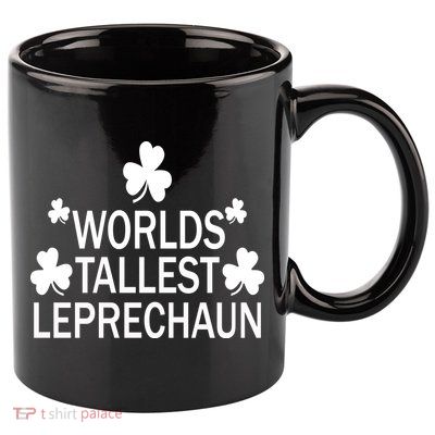 World's Tallest Leprechaun 11oz C Handle Ceramic Mug