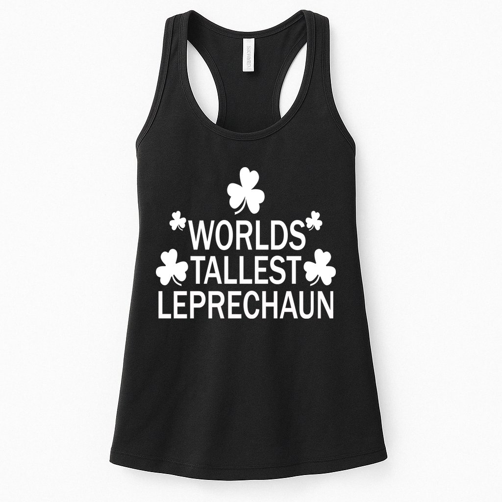World's Tallest Leprechaun Womens Tank Top