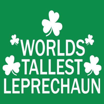 World's Tallest Leprechaun T-Shirt