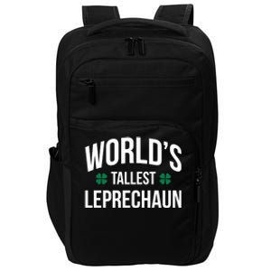 Worlds Tallest Leprechaun St Patricks Day Gift Impact Tech Backpack