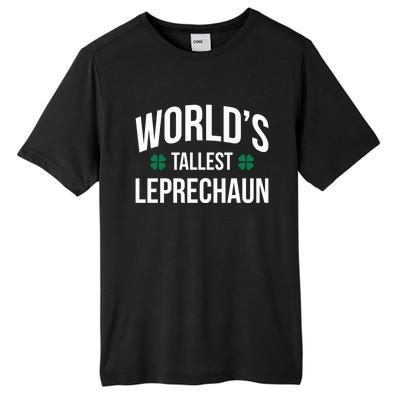 Worlds Tallest Leprechaun St Patricks Day Gift Tall Fusion ChromaSoft Performance T-Shirt