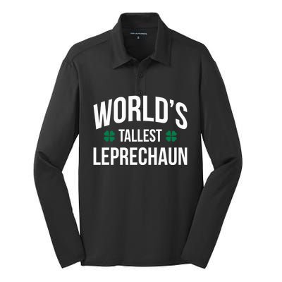 Worlds Tallest Leprechaun St Patricks Day Gift Silk Touch Performance Long Sleeve Polo