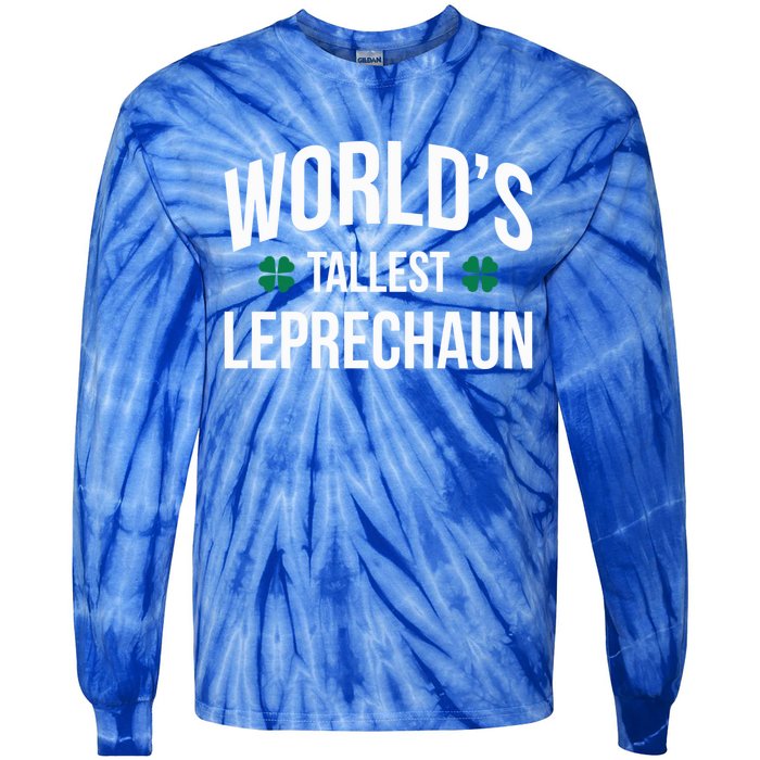 Worlds Tallest Leprechaun St Patricks Day Gift Tie-Dye Long Sleeve Shirt