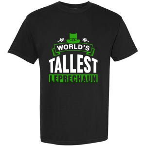 World's Tallest Leprechaun Ireland St Patricks Day Irish Gift Garment-Dyed Heavyweight T-Shirt