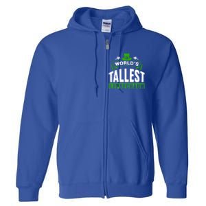 World's Tallest Leprechaun Ireland St Patricks Day Irish Gift Full Zip Hoodie