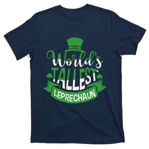 WorldS Tallest Leprechaun For A Irish St PatrickS Day T-Shirt