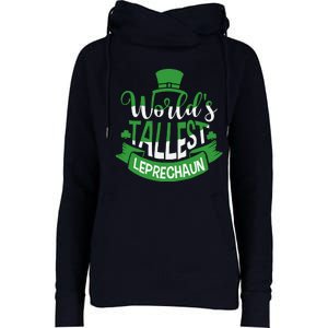 WorldS Tallest Leprechaun For A Irish St PatrickS Day Womens Funnel Neck Pullover Hood