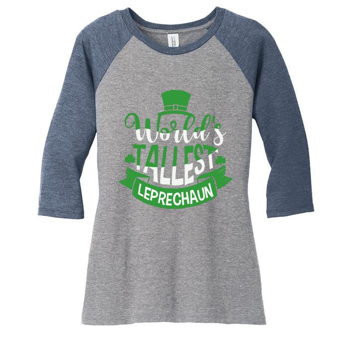 WorldS Tallest Leprechaun For A Irish St PatrickS Day Women's Tri-Blend 3/4-Sleeve Raglan Shirt