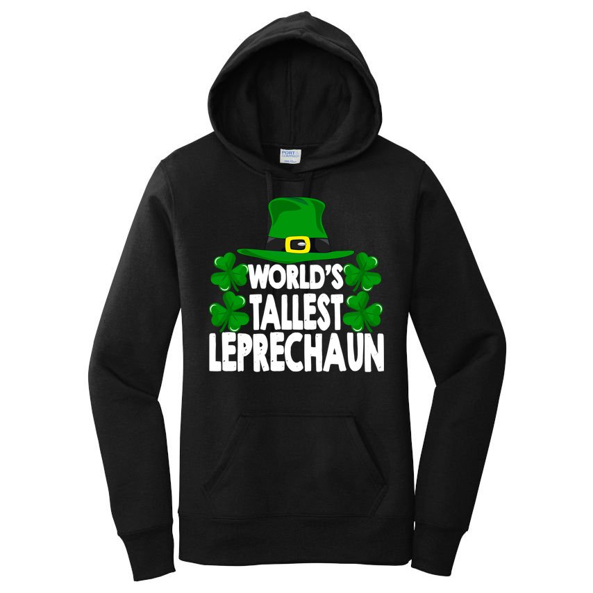 World's Tallest Leprechaun Funny Green St Patricks Day Funny Gift Funny Gift Women's Pullover Hoodie
