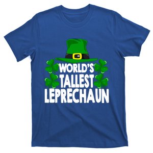 World's Tallest Leprechaun Funny Green St Patricks Day Funny Gift Funny Gift T-Shirt