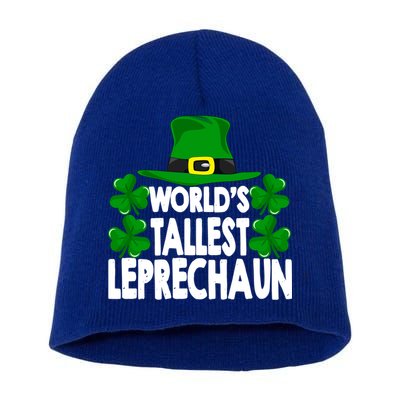 World's Tallest Leprechaun Funny Green St Patricks Day Funny Gift Funny Gift Short Acrylic Beanie