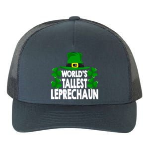 World's Tallest Leprechaun Funny Green St Patricks Day Funny Gift Funny Gift Yupoong Adult 5-Panel Trucker Hat