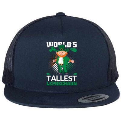 World's Tallest Leprechaun Funny St Patricks Day Flat Bill Trucker Hat