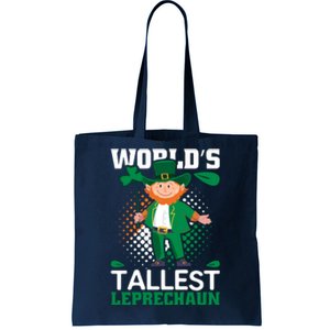 World's Tallest Leprechaun Funny St Patricks Day Tote Bag