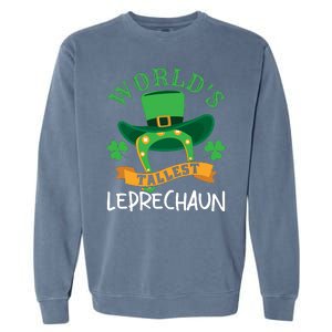 World's Tallest Leprechaun Funny St Patricks Day Garment-Dyed Sweatshirt