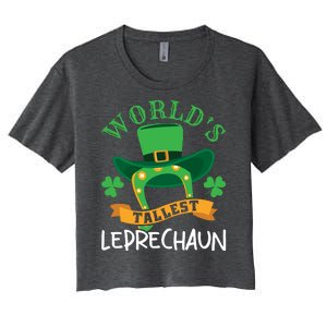 World's Tallest Leprechaun Funny St Patricks Day Women's Crop Top Tee