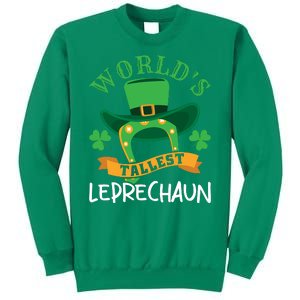 World's Tallest Leprechaun Funny St Patricks Day Sweatshirt