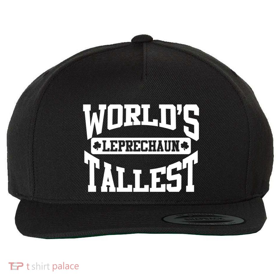 World's Tallest Leprechaun Funny St Patricks Day Gift Wool Snapback Cap