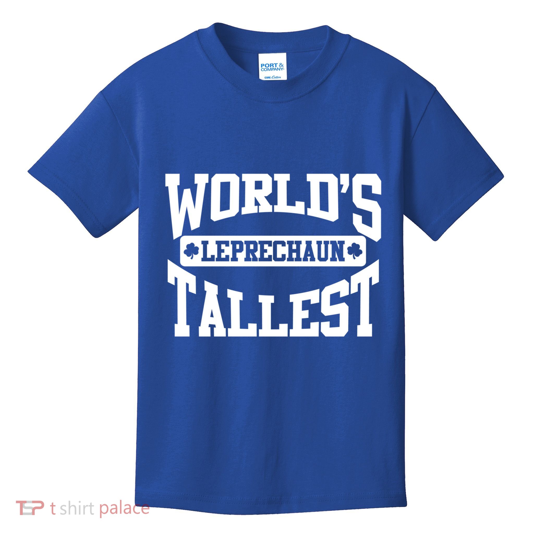 World's Tallest Leprechaun Funny St Patricks Day Gift Kids T-Shirt