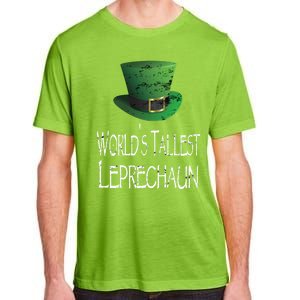 World's Tallest Leprechaun Funny St Patrick's Day Great Gift Adult ChromaSoft Performance T-Shirt