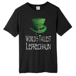 World's Tallest Leprechaun Funny St Patrick's Day Great Gift Tall Fusion ChromaSoft Performance T-Shirt