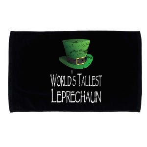 World's Tallest Leprechaun Funny St Patrick's Day Great Gift Microfiber Hand Towel