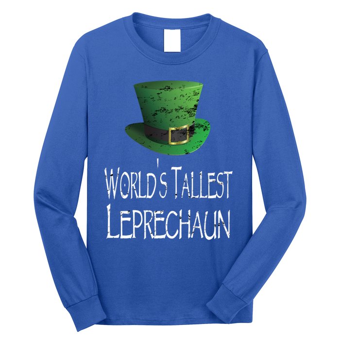 World's Tallest Leprechaun Funny St Patrick's Day Great Gift Long Sleeve Shirt