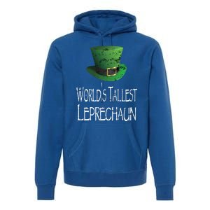 World's Tallest Leprechaun Funny St Patrick's Day Great Gift Premium Hoodie