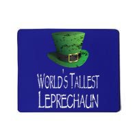 World's Tallest Leprechaun Funny St Patrick's Day Great Gift Mousepad