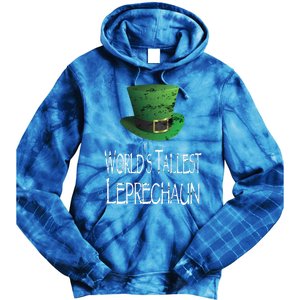 World's Tallest Leprechaun Funny St Patrick's Day Great Gift Tie Dye Hoodie