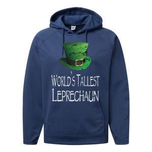 World's Tallest Leprechaun Funny St Patrick's Day Great Gift Performance Fleece Hoodie