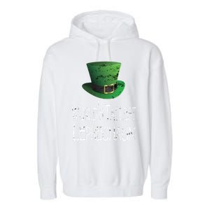 World's Tallest Leprechaun Funny St Patrick's Day Great Gift Garment-Dyed Fleece Hoodie