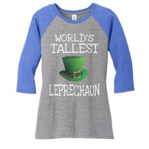 World's Tallest Leprechaun Funny St Patrick's Day Gift Women's Tri-Blend 3/4-Sleeve Raglan Shirt