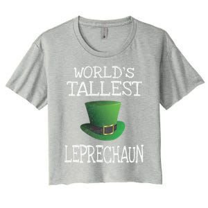 World's Tallest Leprechaun Funny St Patrick's Day Gift Women's Crop Top Tee