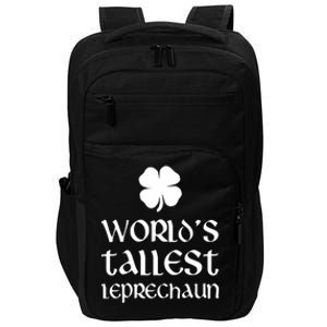 World's Tallest Leprechaun Funny St Patrick's Day Funny Gift Impact Tech Backpack