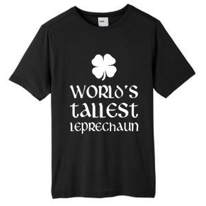 World's Tallest Leprechaun Funny St Patrick's Day Funny Gift Tall Fusion ChromaSoft Performance T-Shirt