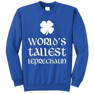 World's Tallest Leprechaun Funny St Patrick's Day Funny Gift Sweatshirt