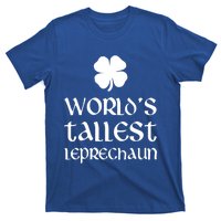 World's Tallest Leprechaun Funny St Patrick's Day Funny Gift T-Shirt