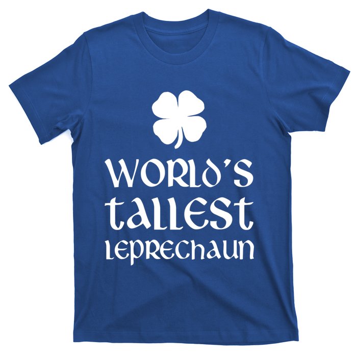 World's Tallest Leprechaun Funny St Patrick's Day Funny Gift T-Shirt