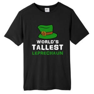 World's Tallest Leprechaun Green Top Hat St Patricks Humor Meaningful Gift Tall Fusion ChromaSoft Performance T-Shirt