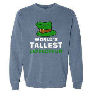 World's Tallest Leprechaun Green Top Hat St Patricks Humor Meaningful Gift Garment-Dyed Sweatshirt