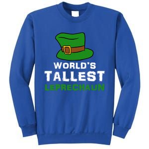 World's Tallest Leprechaun Green Top Hat St Patricks Humor Meaningful Gift Sweatshirt