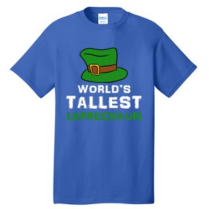 World's Tallest Leprechaun Green Top Hat St Patricks Humor Meaningful Gift Tall T-Shirt