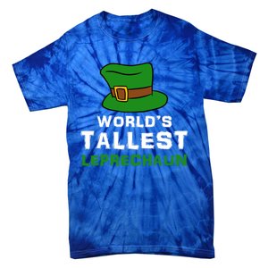 World's Tallest Leprechaun Green Top Hat St Patricks Humor Meaningful Gift Tie-Dye T-Shirt