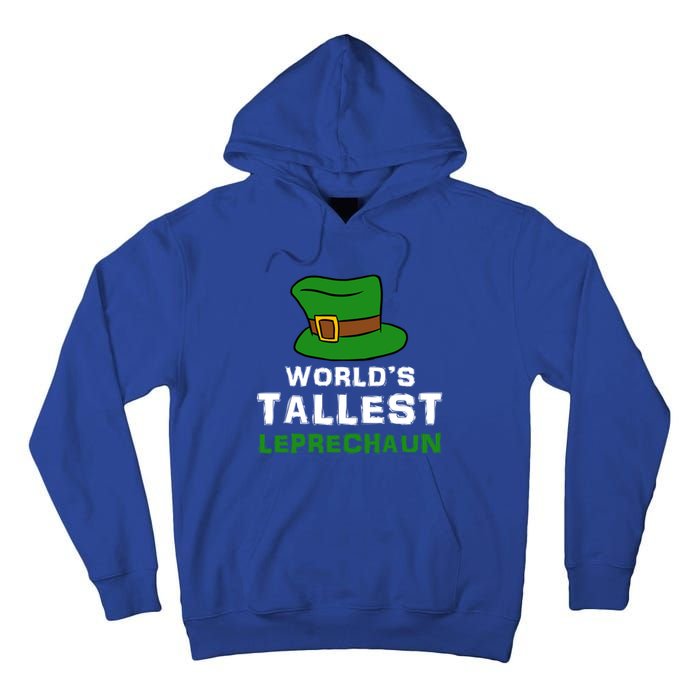 World's Tallest Leprechaun Green Top Hat St Patricks Humor Meaningful Gift Tall Hoodie