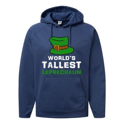 World's Tallest Leprechaun Green Top Hat St Patricks Humor Meaningful Gift Performance Fleece Hoodie