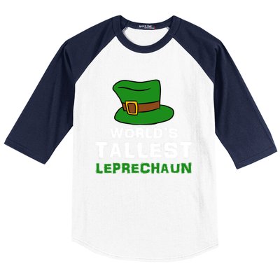 World's Tallest Leprechaun Green Top Hat St Patricks Humor Meaningful Gift Baseball Sleeve Shirt