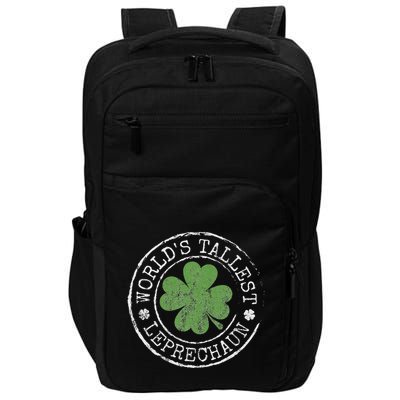 WorldS Tallest Leprechaun Funny Clovers St PatrickS Day Impact Tech Backpack