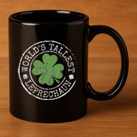 WorldS Tallest Leprechaun Funny Clovers St PatrickS Day 11oz C Handle Ceramic Mug