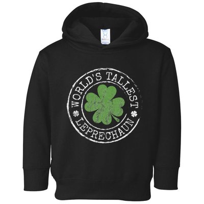 WorldS Tallest Leprechaun Funny Clovers St PatrickS Day Toddler Hoodie
